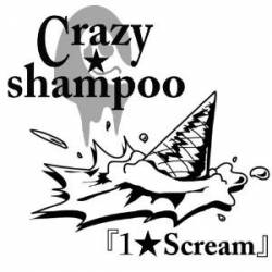 Crazy Shampoo : 1 Scream